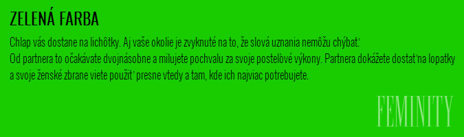 Zelená farba znamená, že dotyčná dáma si potrpí na lichôtky